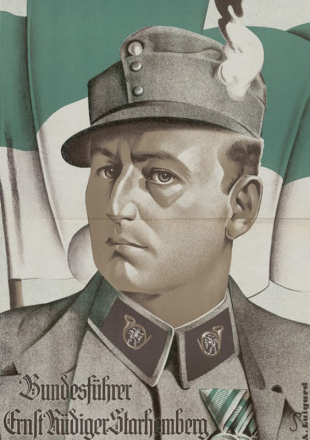 Propagandaplakat des Heimatschutzes mit dem Porträt von Ernst Rüdiger Starhemberg, 1933.