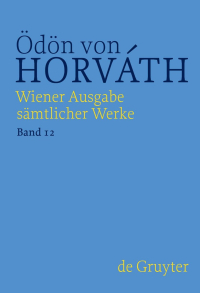 Buchcover: Ödön von Horváth. Wiener Ausgabe sämtlicher Werke, Band 19. Buchcover: Ödön von Horváth. Wiener Ausgabe sämtlicher Werke, Band 19.