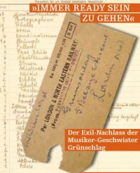 Die Ausstellung "Immer ready sein zu gehen" ist in den Loos-Räumen der Wienbibliothek zu sehen. Ausstellungssujet: Schriftzug und Zugticket auf den Namen Gruenschlag