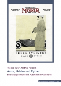 Buchcover "Autos, Helden und Mythen. Eine Kulturgeschichte des Automobils in Österreich"