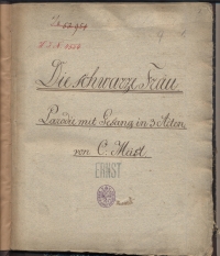 Carl Meisl: Die schwarze Frau. Musikhandschrift 1826 Titelblatt einer Notenhandschrift
