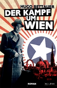 Hugo Bettauer: Der Kampf um Wien. Milena Verlag 2012 (Revisited 11) Buchcover: Montage: Schwarz-Weiß-Photographie eines Mannes im Mantel; Stadtansicht mit Sternen