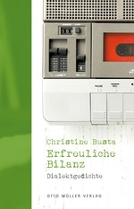 Christine Busta: Erfreuliche Bilanz. Otto Müller Verlag 2013 Buchcover: Teil eines Kassettenrecorders