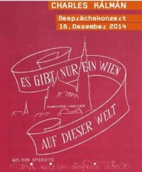 Emmerich Kálmáns Sohn Charles trat selbst als Komponist von Operetten und Musicals in Erscheinung. Schriftzug, gezeichneter Stephansdom