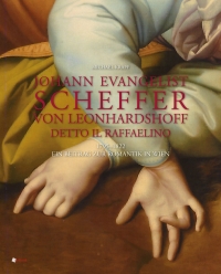 Buchcover "Johann Evangelist Scheffer von Leonhardshoff, detto il Raffaelino 1795-1822. Ein Beitrag zur Romantik in Wien" Buchcover, das zwei gekreuzte Hände zeigt