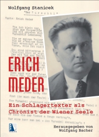 Buchcover "Erich Meder - Ein Schlagertexter als Chronist der Wiener Seele" Buchcover: Eine Fotografie von Erich Meder über dem maschingeschriebenen Text "Der Wurtschl"