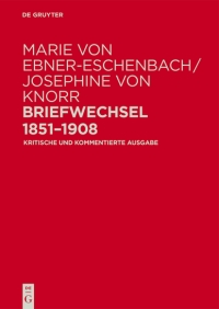 Marie von Ebner-Eschenbach / Josephine von Knorr. Briefwechsel 1851–1908. De Gruyter 2016 Buchcover: weiße Schrift auf rotem Untergrund