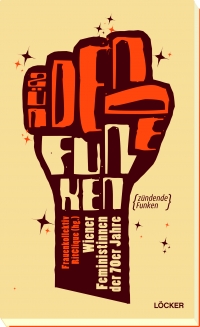Buchcover "Zündende Funken" Grafik einer geballten Faust, in der "Zündende Funken" steht